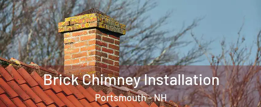  Brick Chimney Installation Portsmouth - NH