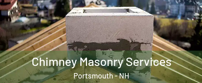  Chimney Masonry Services Portsmouth - NH