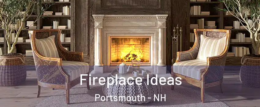  Fireplace Ideas Portsmouth - NH
