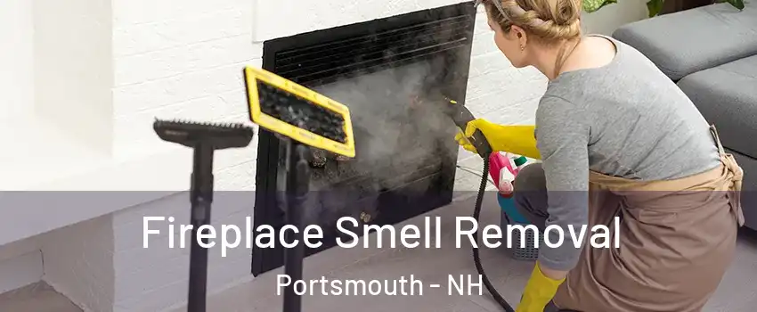 Fireplace Smell Removal Portsmouth - NH