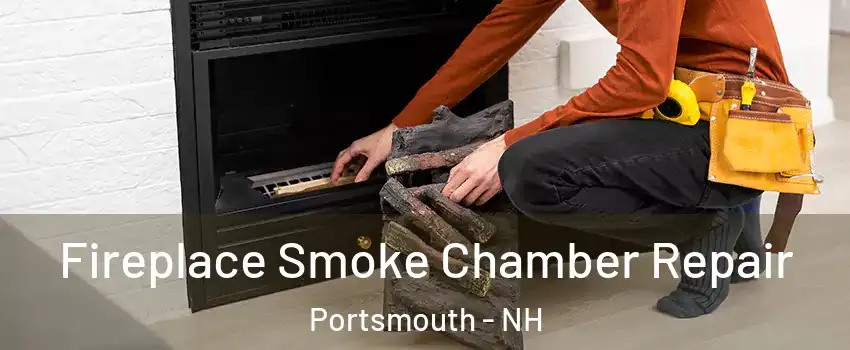  Fireplace Smoke Chamber Repair Portsmouth - NH