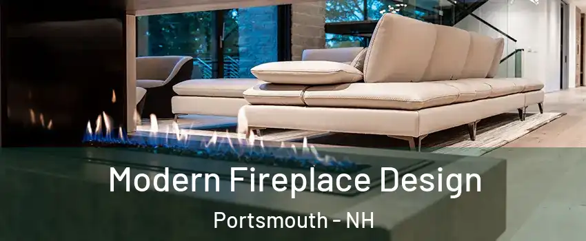  Modern Fireplace Design Portsmouth - NH