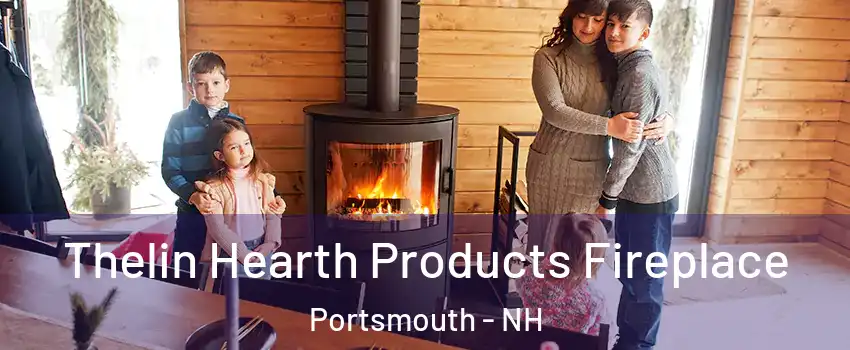  Thelin Hearth Products Fireplace Portsmouth - NH